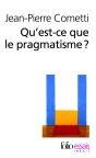 Qu'Est-Ce Que Le Pragmatisme ? - Preview