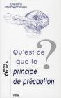 Qu'Est-Ce Que Le Principe De Précaution? - Preview