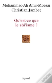 Qu'Est-Ce Que Le Shi'Isme ?