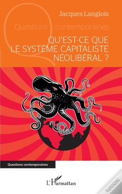 Capa do artigo Qu'Est-Ce Que Le Système Capitaliste Néolibéral ?