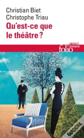 Qu'Est-Ce Que Le Théâtre ?