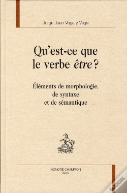 Capa do artigo Qu'Est-Ce Que Le Verbe Être ? ; Éléments De Morphologie, De Syntaxe Et De Sémantique