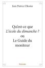 Qu'Est-Ce Que L'Ecole Du Dimanche ? Ou Le Guide Du Moniteur - Preview