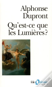 Qu'Est-Ce Que Les Lumières ?