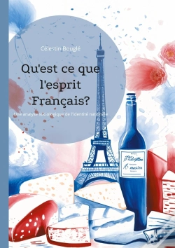 Capa do artigo Qu'Est Ce Que L'Esprit Français? : Une Analyse Sociologique De L'Identité Nationale
