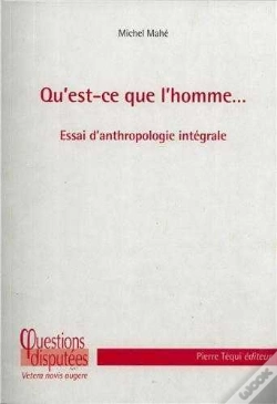 Capa do artigo Qu'Est-Ce Que L'Homme... ; Essai D'Anthropologie Intégrale