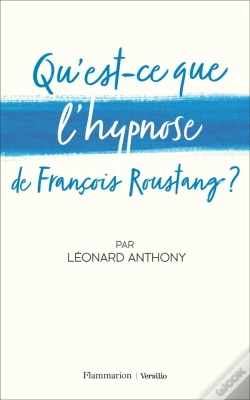 Capa do artigo Qu'Est-Ce Que L'Hypnose De François Roustang ?