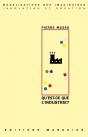 Qu'Est-Ce Que L'Industrie ? - Preview