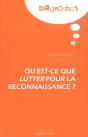 Qu'Est-Ce Que Lutter Pour La Reconnaissance ? - Preview