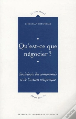 Capa do artigo Qu'Est-Ce Que Négocier ? Sociologie Du Compromis Et De L'Action Réciproque
