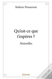 Qu'Est-Ce Que T'Esperes ?