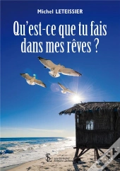 Qu'Est-Ce Que Tu Fais Dans Mes Rêves ?