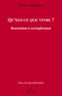 Qu'Est Ce Que Vivre? Renonciation Et Accomplissement - Preview