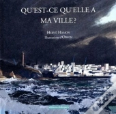 Qu'Est-Ce Qu'Elle A Ma Ville ?