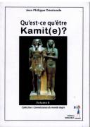 Qu'Est Ce Qu'Être Kamit(E) ?