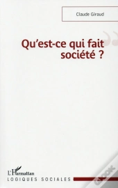Qu'Est Ce Qui Fait Société ?