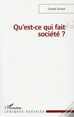 Capa do artigo Qu'Est Ce Qui Fait Société ?