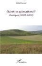 Qu'Est Ce Qu'On Attend ? Chroniques 2008-2009 - Preview