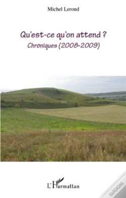 Capa do artigo Qu'Est Ce Qu'On Attend ? Chroniques 2008-2009