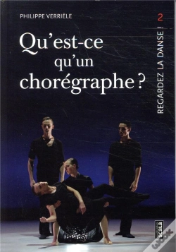 Capa do artigo Qu'Est-Ce Qu'Un Choregraphe ? - Regardez La Danse 2