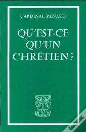 Qu'Est-Ce Qu'Un Chrétien ?