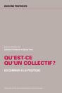 Qu'Est-Ce Qu'Un Collectif ? ; Du Commun Au Politique - Preview