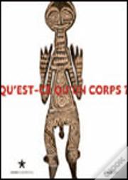 Qu'Est-Ce Qu'Un Corps?