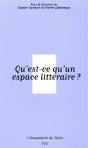 Qu'Est-Ce Qu'Un Espace Littéraire ? - Preview