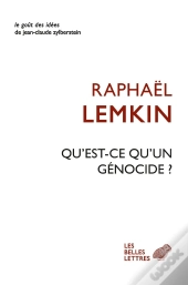 Qu'Est-Ce Qu'Un Génocide ?