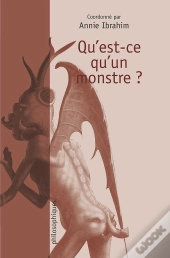 Qu'Est-Ce Qu'Un Monstre ?