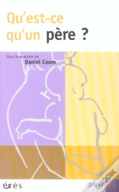 Qu'Est-Ce Qu'Un Pere ?