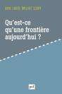 Qu'Est-Ce Qu'Une Frontière Aujourd'Hui ? - Preview