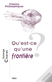 Qu'Est-Ce Qu'Une Frontière ?