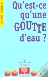 Qu'Est-Ce Qu'Une Goutte D'Eau ?