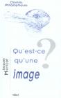 Qu'Est-Ce Qu'Une Image ? - Preview