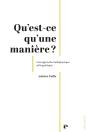 Qu'Est-Ce Qu'Une Manière ? : Une Approche Métaphysique Et Sémantique - Preview