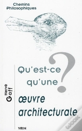 Qu'Est-Ce Qu'Une Oeuvre Architecturale ?