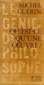 Qu'Est-Ce Qu'Une Oeuvre ? - Le Génie Du Philosophe - Preview