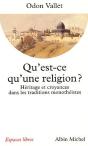 Qu'Est-Ce Qu'Une Religion ? ; Héritage Et Croyances Dans Les Traditions Monothéistes - Preview