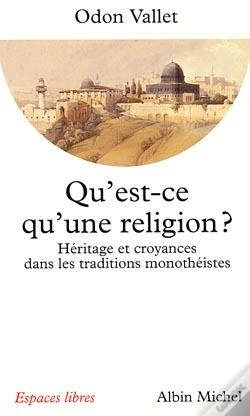 Capa do artigo Qu'Est-Ce Qu'Une Religion ? ; Héritage Et Croyances Dans Les Traditions Monothéistes
