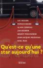 Qu'Est-Ce Qu'Une Star Aujourd'Hui ? - Preview