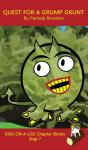 Quest For A Grump Grunt Chapter Book - Preview