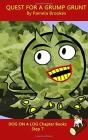 Quest For A Grump Grunt Chapter Book - Preview