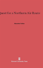 Quest For A Northern Air Route - Preview