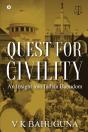 Quest For Civility: An Insight Into Indi - Preview