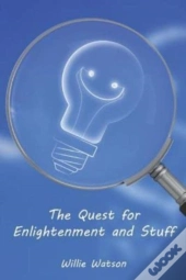 Quest For Enlightenment And Stuff