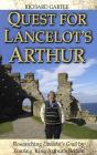 Quest For Lancelot'S Arthur - Preview