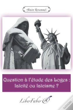 Capa do artigo Question À L'Étude Des Loges : Laïcité Ou Laïcisme ?