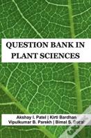Question Bank In Plant Sciences