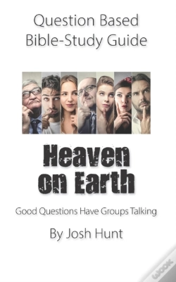 Capa do artigo Question-Based  Bible Study Guide -- Heaven On Earth